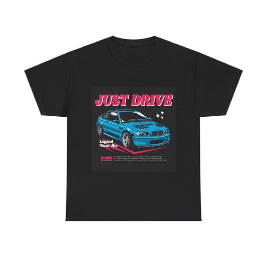 Just Drive Bmw Car Tee